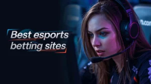 Best Esports Betting Sites in the US for 2026 Ranked