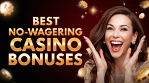 Best No-Wagering Casino Bonuses Available May 2026